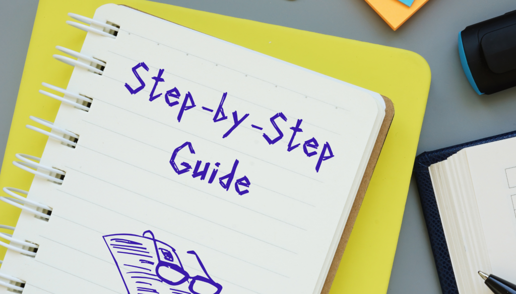 Step by Step Guide